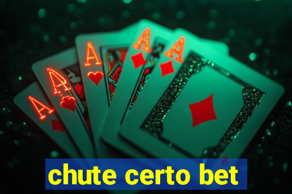 chute certo bet